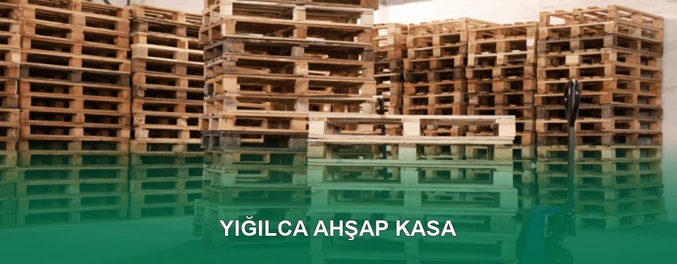 Yığılca Ahşap Kasa İmalatı