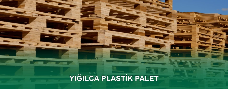 Yığılca Plastik Palet Satışı